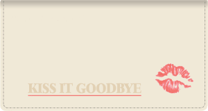 Enlarged view of kiss it goodbye leather checkbook cover